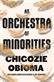 Orchestra of Minorities, An: Shortlisted for the Booker Prize 2019